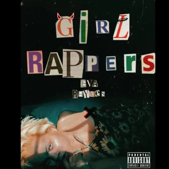 Girl Rappers by Eva Rhymes