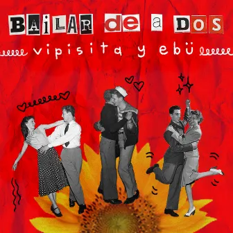 Bailar de a Dos by EBÜ