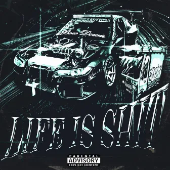 LIFE IS SHIT by Dexf