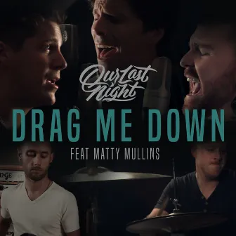 Drag Me Down (Rock) by Matty Mullins