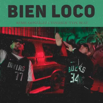 Bien Loco by Dhunkan Beats