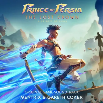 Prince of Persia: The Lost Crown (Original Game Soundtrack) by Mentrix