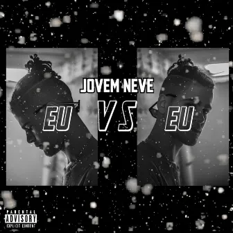 Eu Vs Eu by Jovem Neve