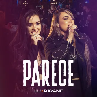 Parece by Lu & Rayane