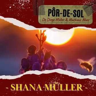 Pôr-De-Sol by Shana Müller