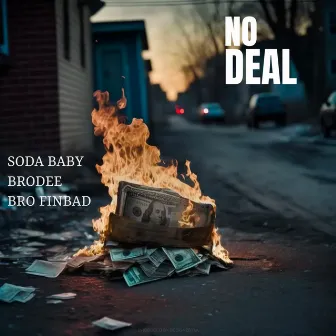 NO DEAL by Soda Baby