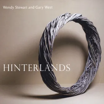 Hinterlands by Wendy Stewart