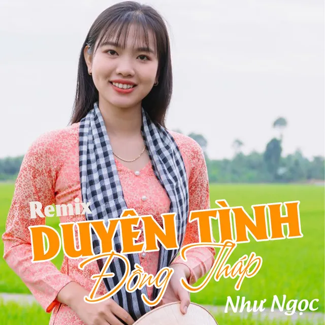 Duyên Tình Đồng Tháp - Remix