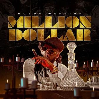 Million Dollar by Guspy Warrior