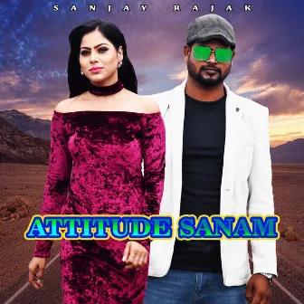 Attitute Sanam by Sanjay Rajak