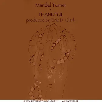 Thankful (Remixes) by Mandel Turner