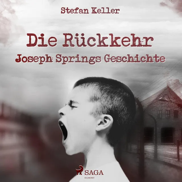 Die Rückkehr - Joseph Springs Geschichte, Kapitel 1 & Die Rückkehr - Joseph Springs Geschichte, Kapitel 2.1 - Die Rückkehr - Joseph Springs Geschichte (Ungekürzt)