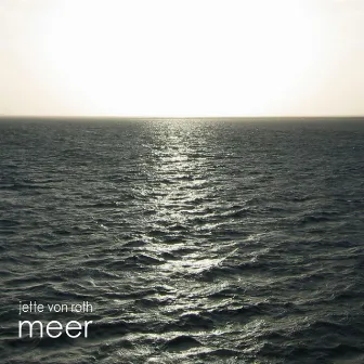 Meer by Jette von Roth