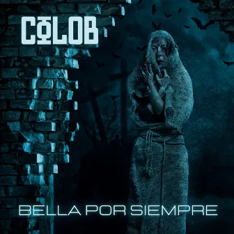 Bella por Siempre by Colob