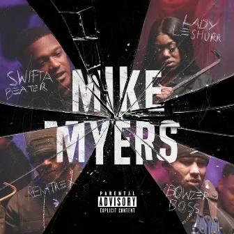 Mike Myers (feat. Lady Leshurr, Remtrex & Bowzer Boss) by Swifta Beater