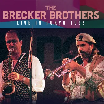 Live In Tokyo 1995 by The Brecker Brothers