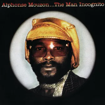 The Man Incognito by Alphonse Mouzon