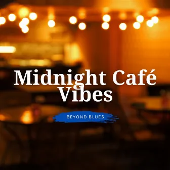 Midnight Café Vibes: Instrumental Elegance by Buddy Blues