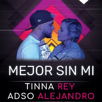 Mejor Sin Mi by Tinna Rey