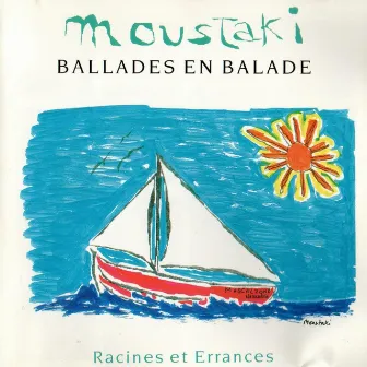 Ballades en Balade - Racines et Errances by Georges Moustaki