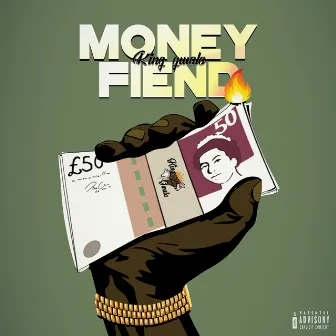 Money Fiend by King Gwala