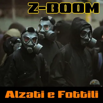 Alzati e Fottili by Z-BOOM