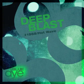 1988 / Hot Wave by Deep Blast