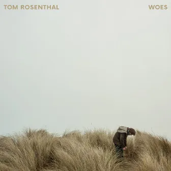 Woes by Tom Rosenthal