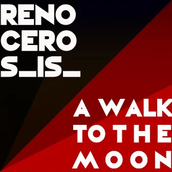 Renocerosis / A Walk to the Moon by Albert DesSophy