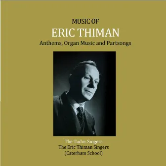 Music of Eric Thiman by The Tudor Singers