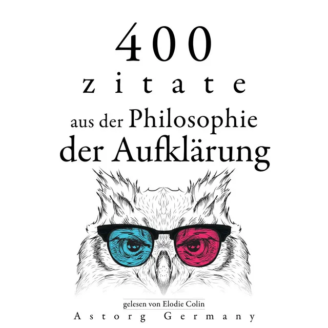 Kapitel 3.12 - 400 Zitate aus der Philosophie der Aufklärung