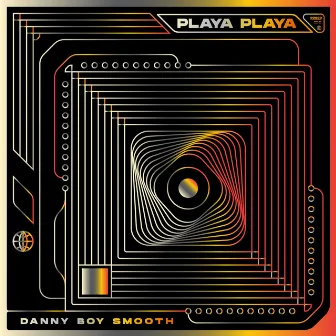 Playa Playa by Danny Boy Smooth