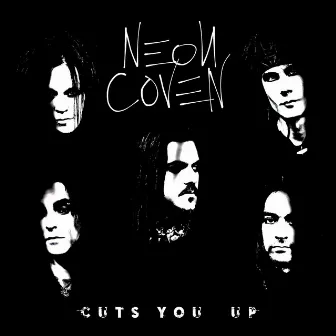 Cuts You Up by Neon Coven