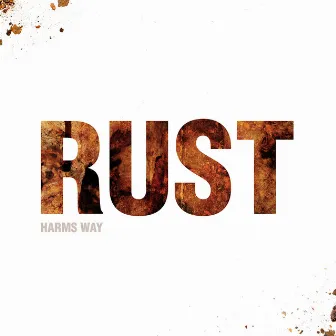 Rust by Harms Way