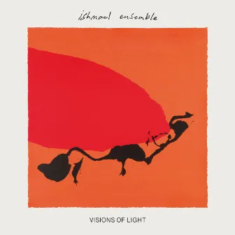 Visions of Light by Ishmael Ensemble