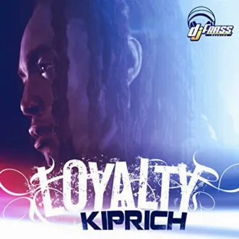 Loyalty by Kiprich