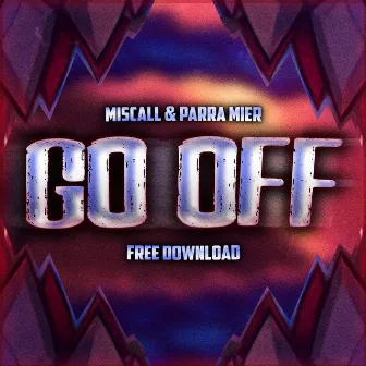 Go Off by Miscall