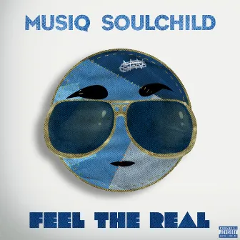 Feel The Real by Musiq Soulchild