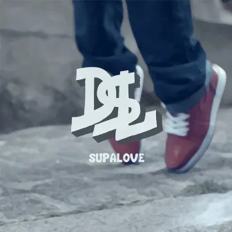 Supa Love by DSL