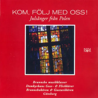 Kom, följ med oss! - Julsånger från Polen by Anne Johansson