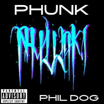 Phunk by Phil Dog