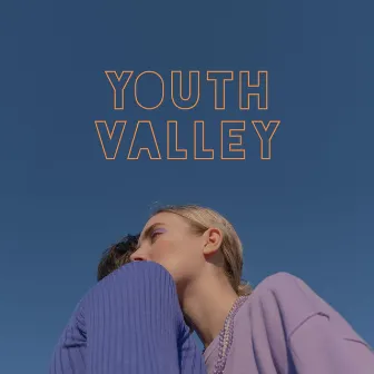 Youth Valley EP by Youth Valley