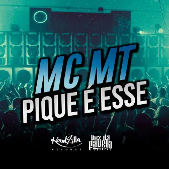 Pique É Esse by MC MT