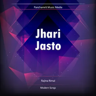 Jhari Jasto by Rajesh Thapa