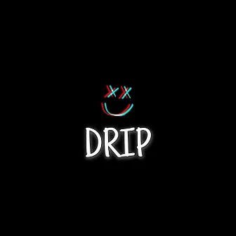 DRIP by Lokann