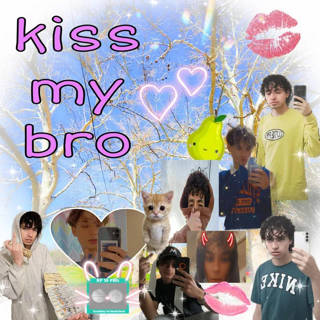 Kiss My Bro