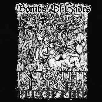 Into The Eternal Pit Of Fire EP by Bombs of Hades