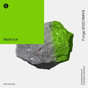 Forge (2021 Remixes) by Bedrock