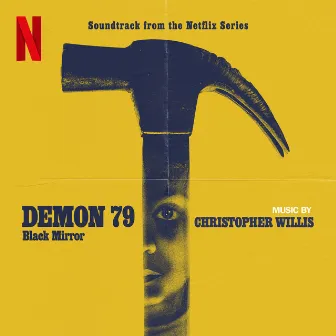 Demon79 (Soundtrack from the Netflix Series 'Black Mirror') by Christopher Willis