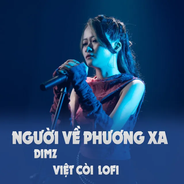 Người Về Phương Xa Beat - Dimz Ft Việt Còi Lofi